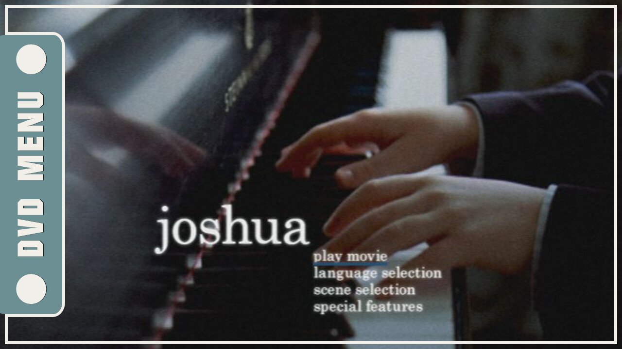 Joshua - DVD Menu