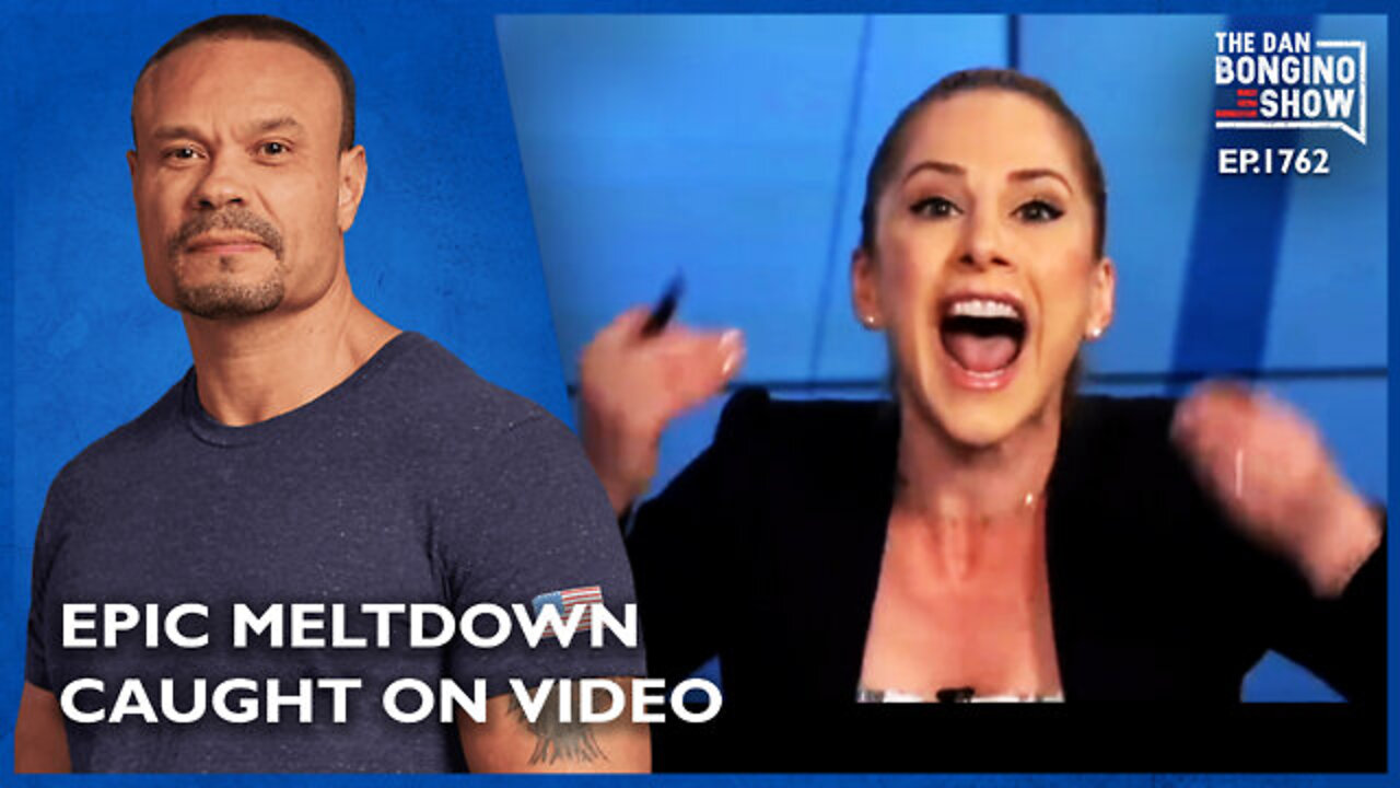 Ep. 1762 An Epic Meltdown Caught On Video -The Dan Bongino Show