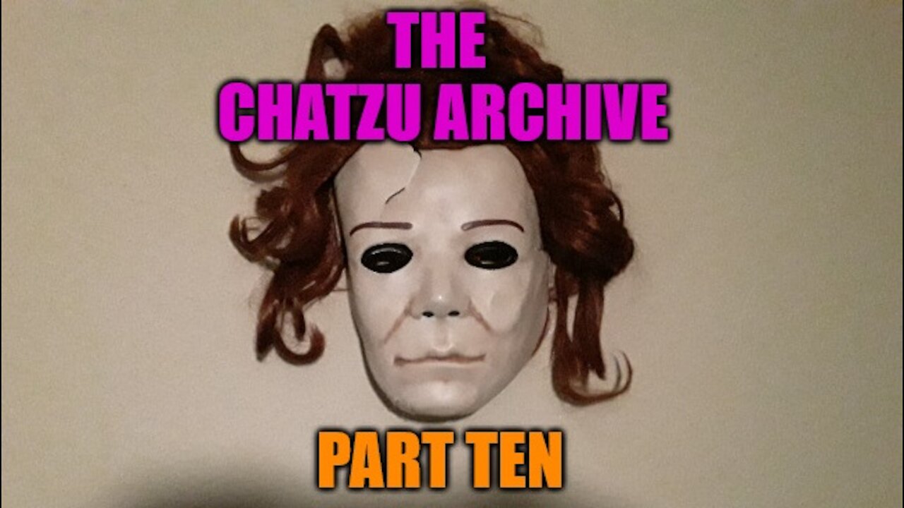 The Chatzu Archive Part Ten - The 2016 Comeback