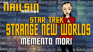 The Nailsin Ratings: Star Trek Strange New Worlds - Memento Mori