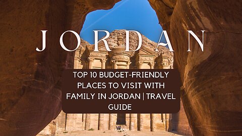 🌍✨ Discover Jordan: The Ultimate Budget-Friendly Family Adventure! 🇯🇴