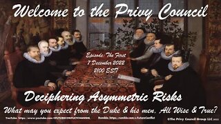 Privy Council E1: Deciphering Asymmetric Risks