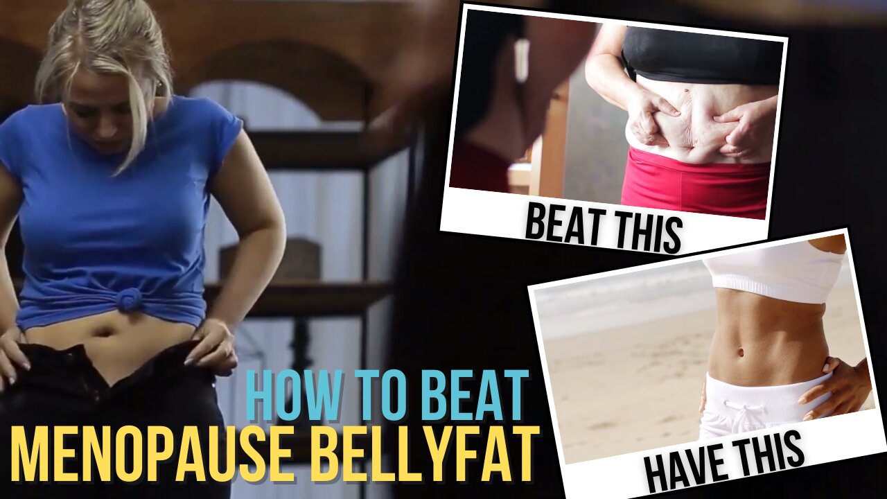 Beat Menopause Belly Fat