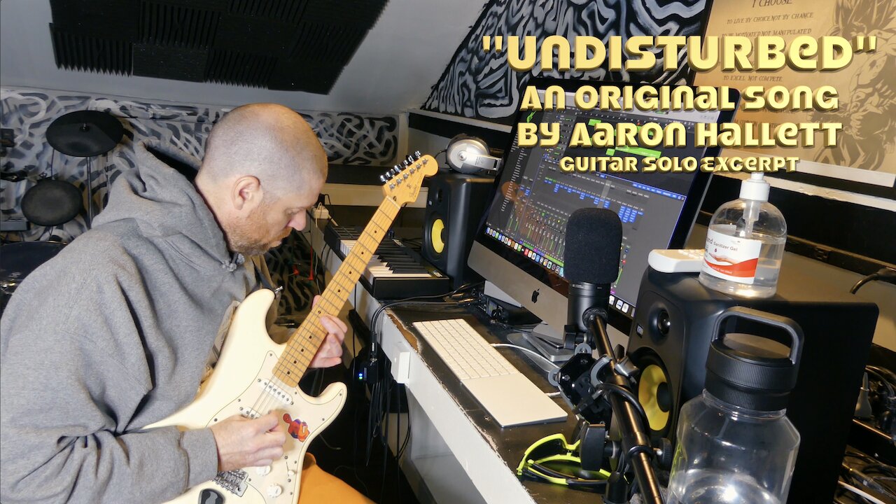 "Undisturbed" an Original Song by Aaron Hallett Guitar Solo Excerpt