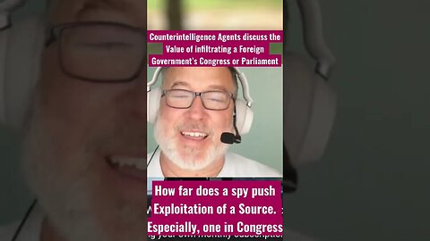 Counterintelligence Agents discuss infiltrating a Foreign Government’s Congress or Parliament