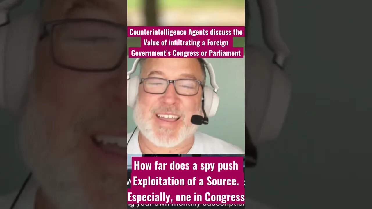 Counterintelligence Agents discuss infiltrating a Foreign Government’s Congress or Parliament