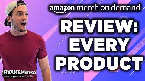 Amazon Merch: All Products Reviewed