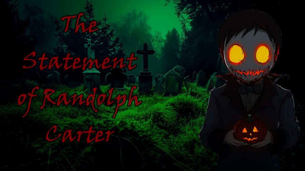 The Statement of Randolph Carter by HP Lovecraft // Narrated by Pendulum