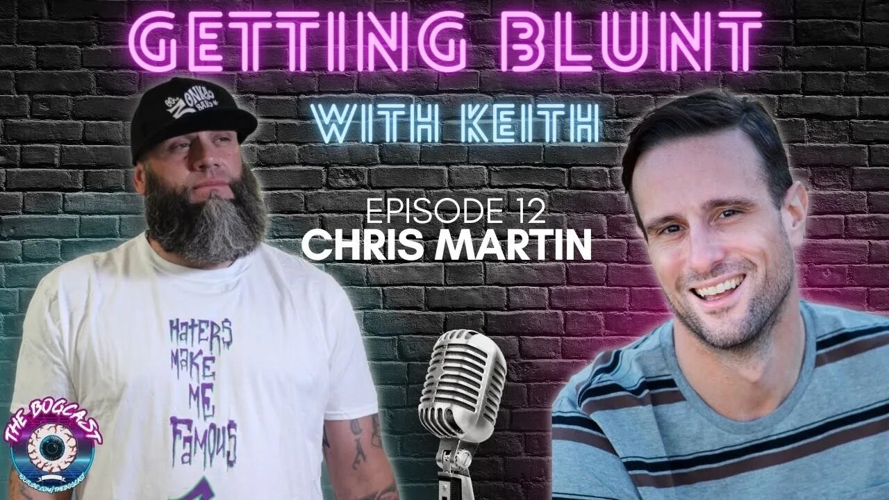 #12: Chris Martin (Hempful Farms) | GETTING BLUNT with KEITH