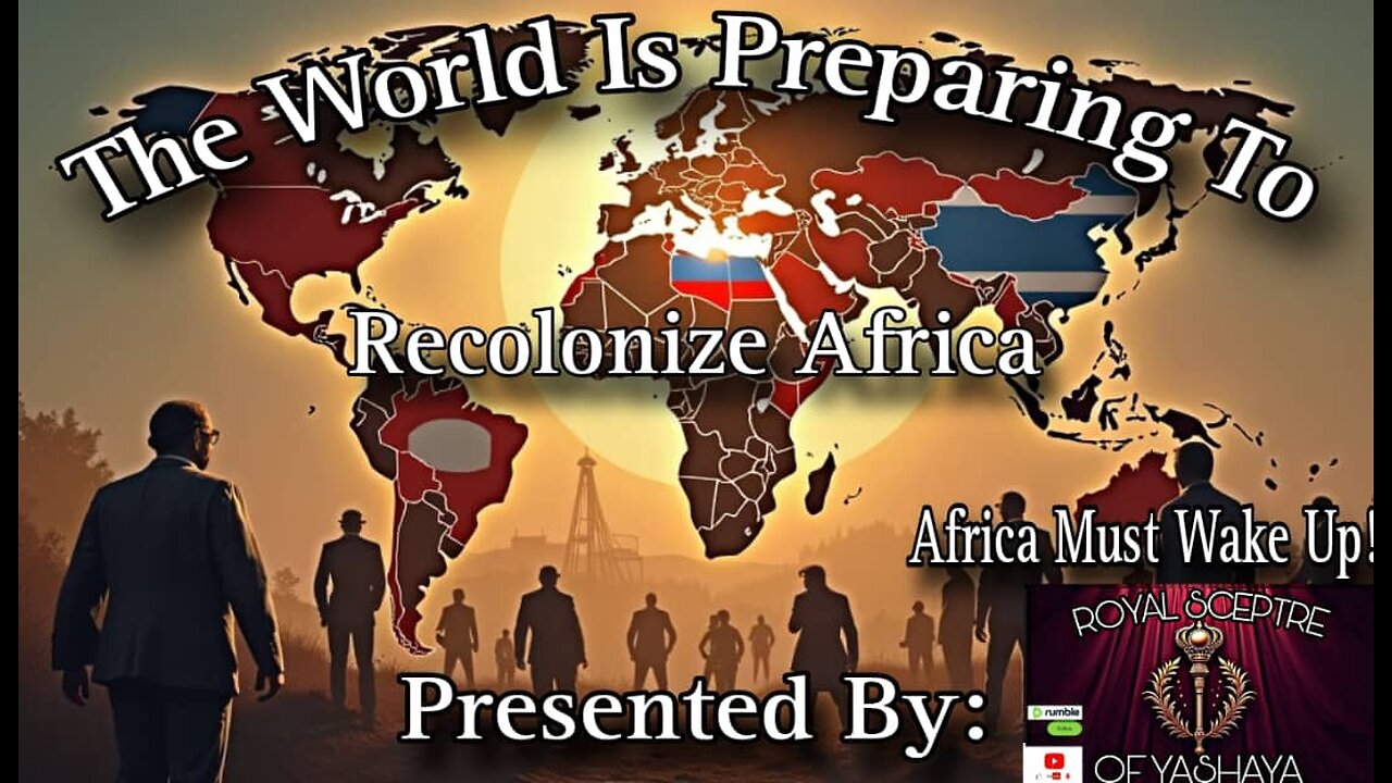 The World Is Preparing To Recolonize Africa