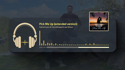 Pick me up feat Lee Wilson
