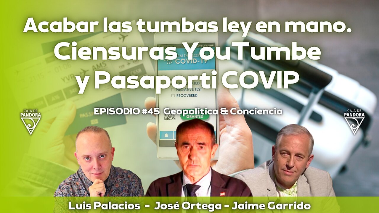 Acabar las tumbas ley en mano. Ciensuras YouTumbe y Pasaporti COVIP con Jaime Garrido, José Ortega,