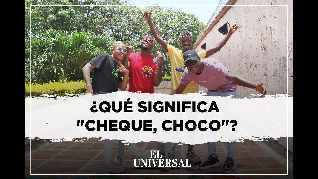 [Video] Los creadores del "Cheque, Choco" explican su significado