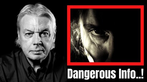 DANGEROUS INFORMATION! Hope You're Ready | David Icke
