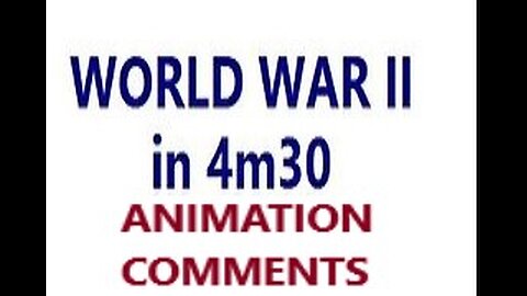 WORLD WAR II in 4m30 _ Animated and commented MAP