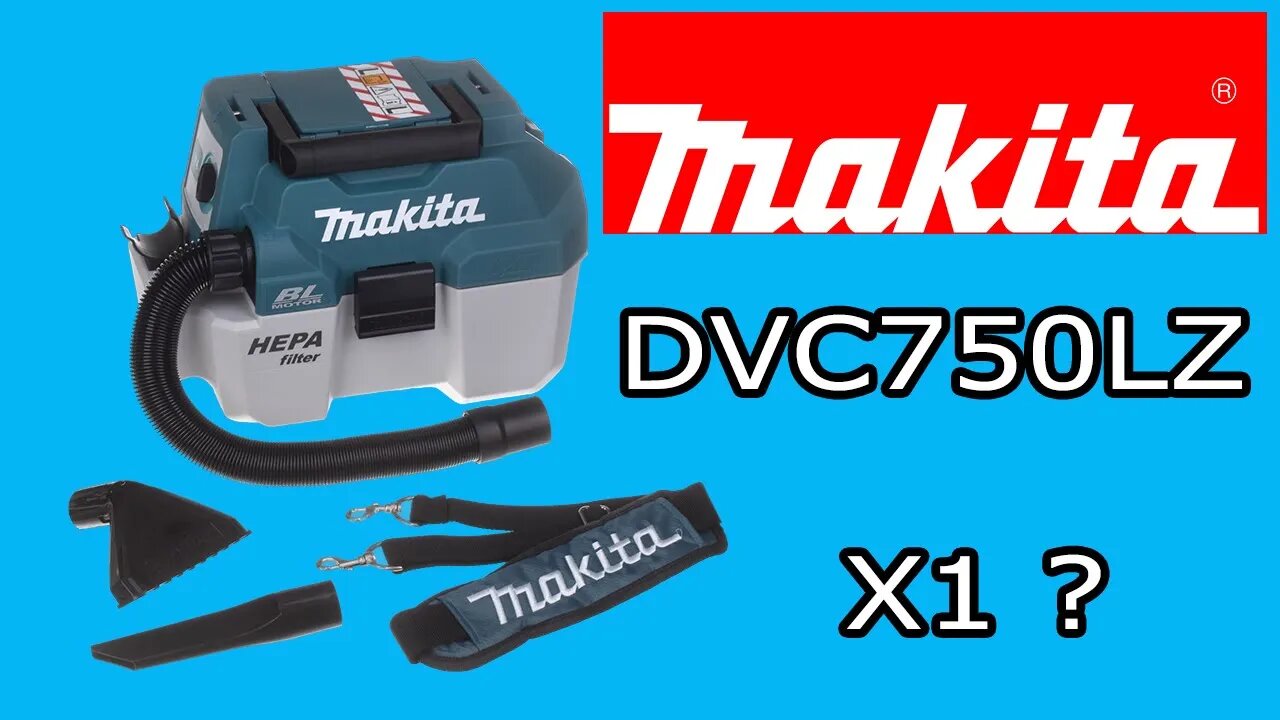 Makita DVC750LZ - X1 Unboxing