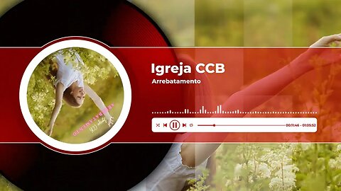 Igreja CCB - Arrebatamento