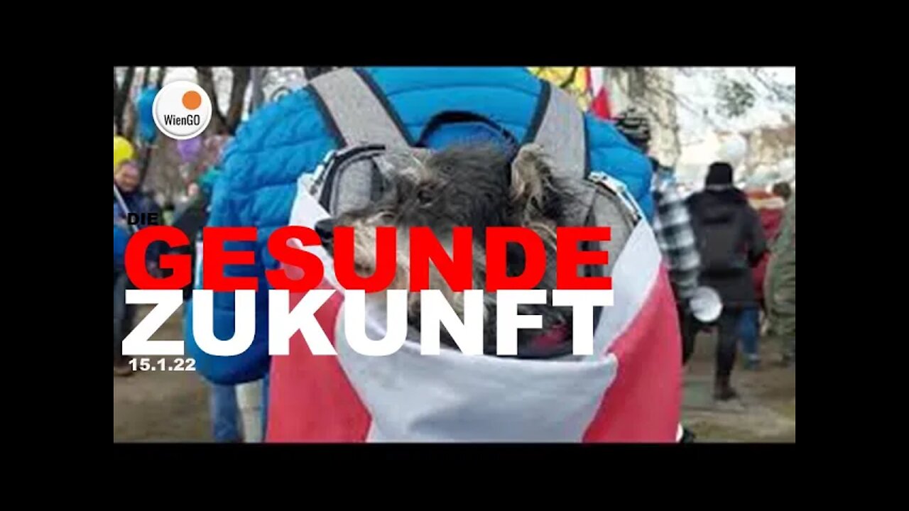 WienGO WIEN DEMO 15.1.22 (5) +++GEMEINSAM FÜR EINE GESUNDE ZUKUNFT+++