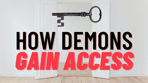 How demons can gain access to your life