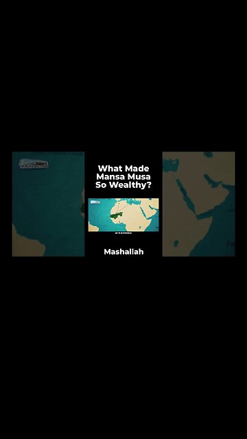 What Made Mansa Musa So Wealthy?