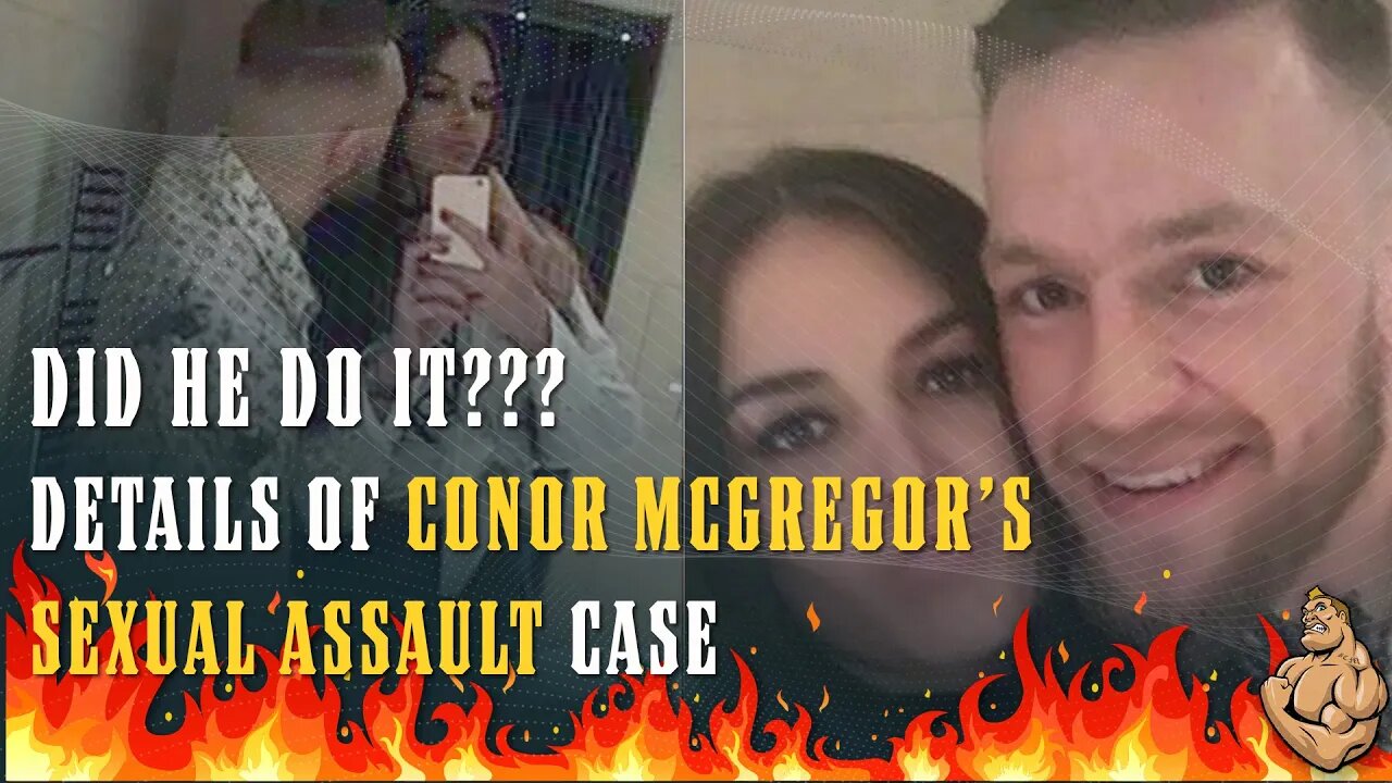 THE WHOLE STORY! Conor McGregor Sexual Assault Case - Did He Do It??