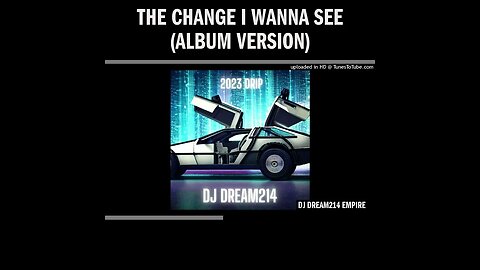 The Change I Wanna See (Album Version)