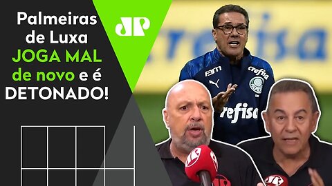 FORA LUXEMBURGO? Palmeiras é DETONADO após jogar mal de novo!