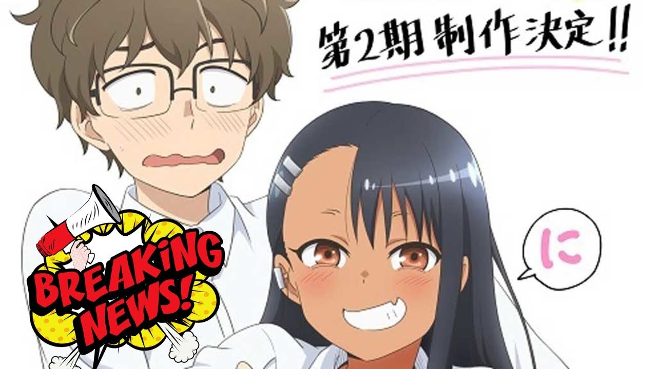 Ijiranaide, Nagatoro-san Gets Second Season