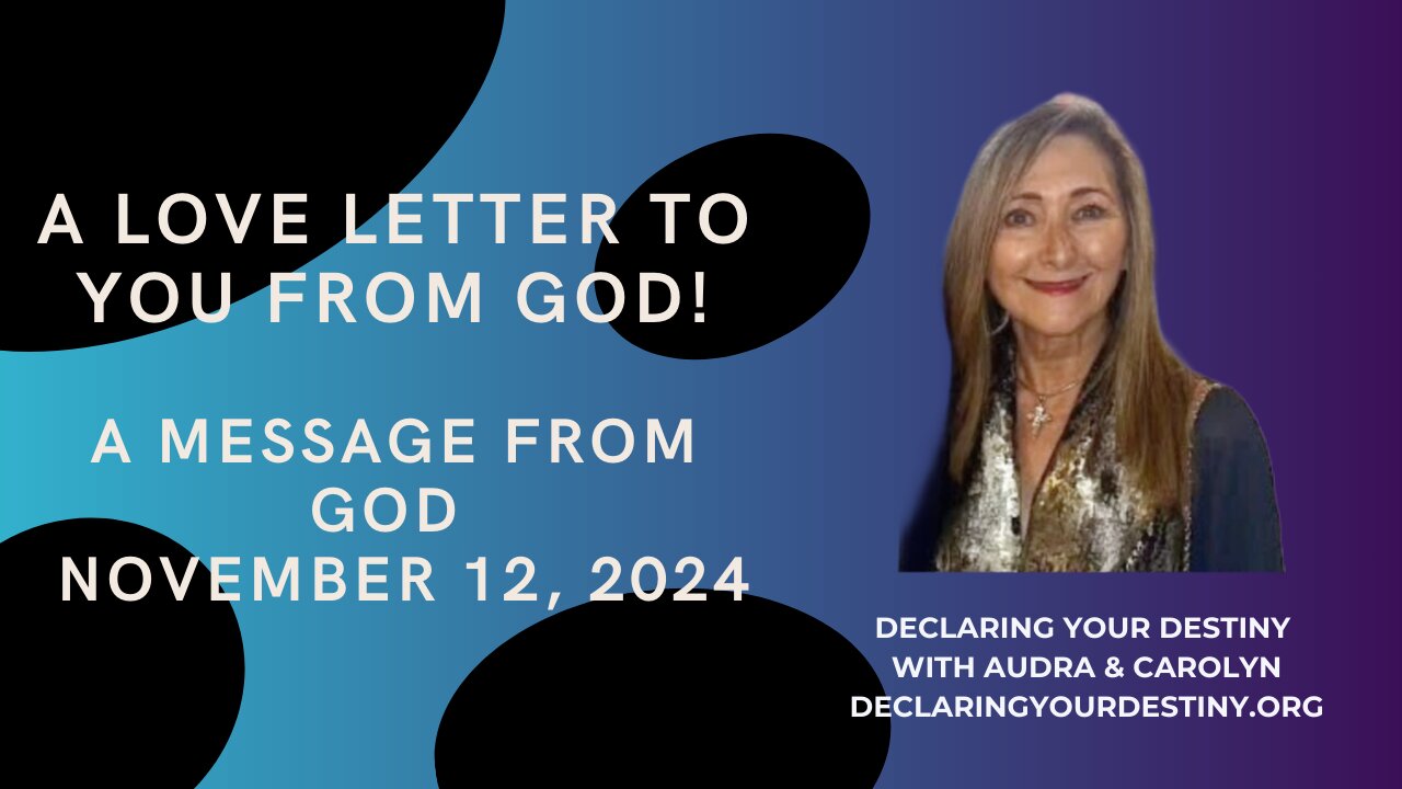 A LOVE LETTER TO YOU FROM GOD! - A MESSAGE FROM GOD - NOVEMBER 12, 2024