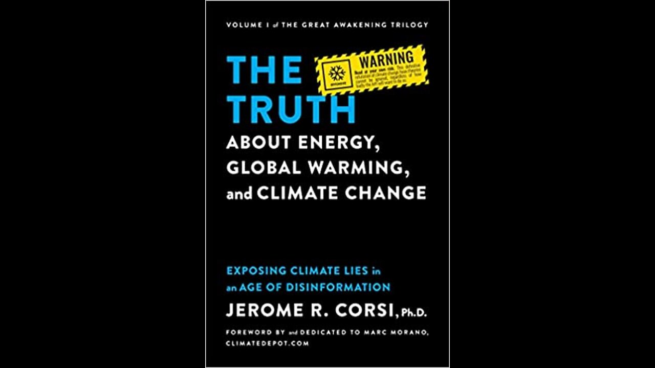 The Truth about Energy, Global Warming, and Climate Change