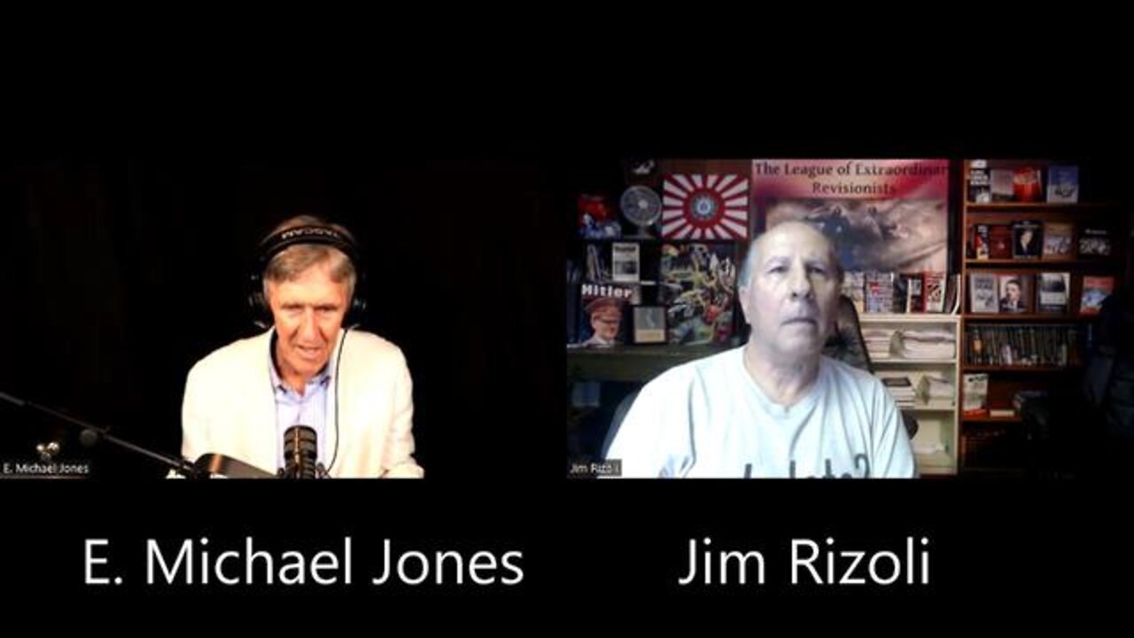 E. Michael Jones & Jim Rizoli: The Purpose of the Holocaust