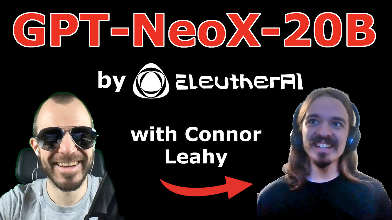 GPT-NeoX-20B - Open-Source huge language model by EleutherAI (Interview w/ co-founder Connor Leahy)