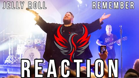 Jelly Roll - "Remember" Reaction