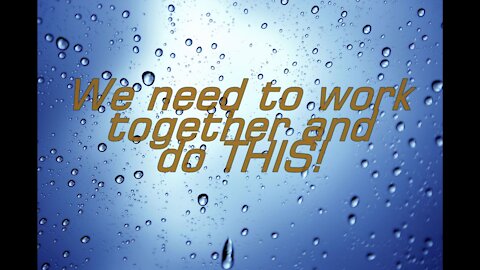 We need to work together to do THIS!