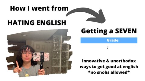 How I went from HATING English to getting a 7! (IB English A Literature SL)