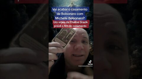 Babado : Vidente prevê fim de casamento de Bolsonaro e Michelle Bolsonaro por traição