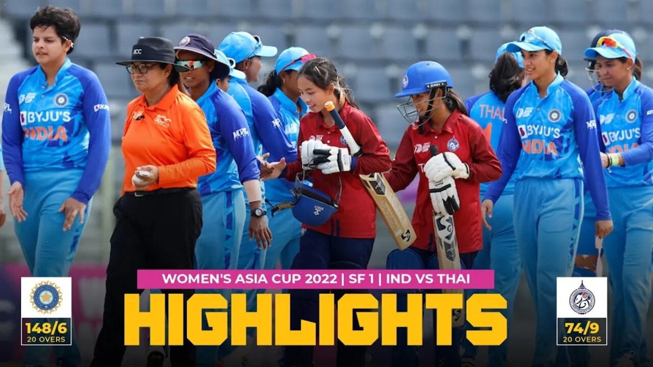 Indw vs Thai w Semifinals Highlights 2022 | India Women Recahed Women Asia Cup 2022 Final | Final