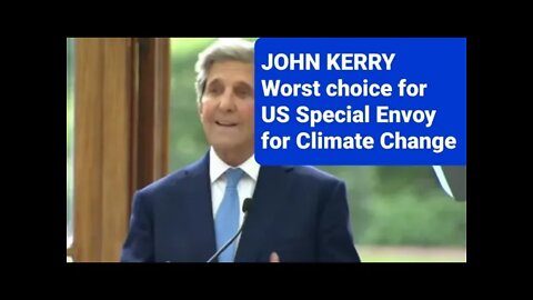 JOHN KERRY worse choice for US Special Envoy to Climate Change