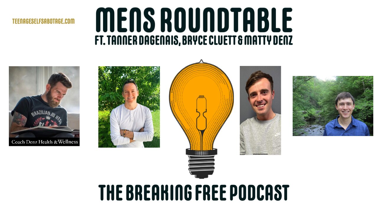 Mens Roundtable: Ft Tanner Dagenais, Bryce Cluett & Matty Denz.