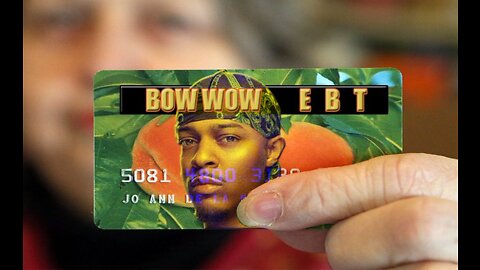 BOW WOW EBT