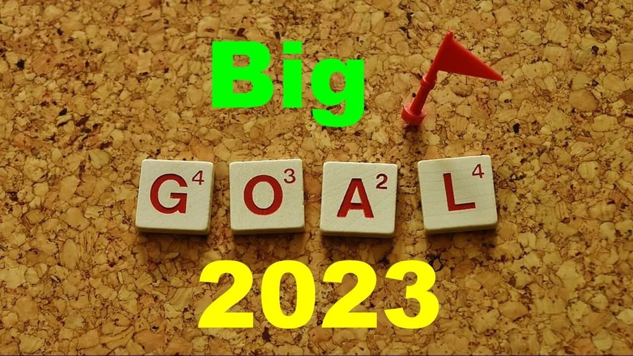 No. 951 – What's Your One Main Goal For 2023