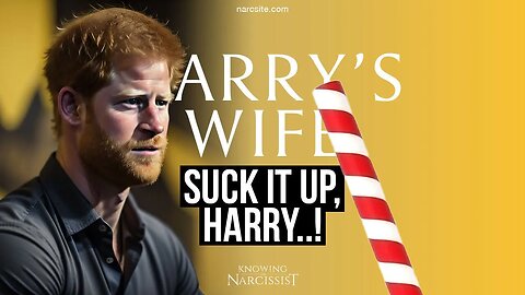 Suck It Up Harry (Meghan Markle)