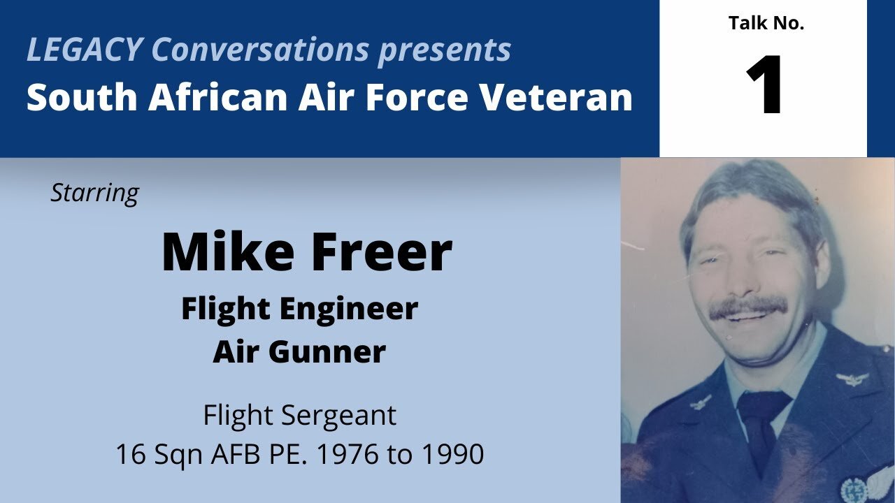 Legacy Conversations – Mike Freer – Flight Engineer & Air Gunner, Episode 1