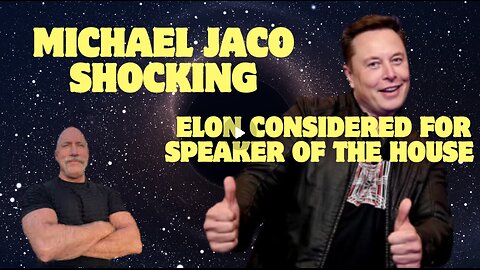 Michael Jaco SHOCKING Dec 20 - Elon Considered For Speaker Of The House.