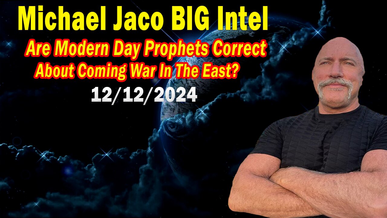 Michael Jaco BIG Intel Dec 12: "BOMBSHELL: Something Big Is Coming"