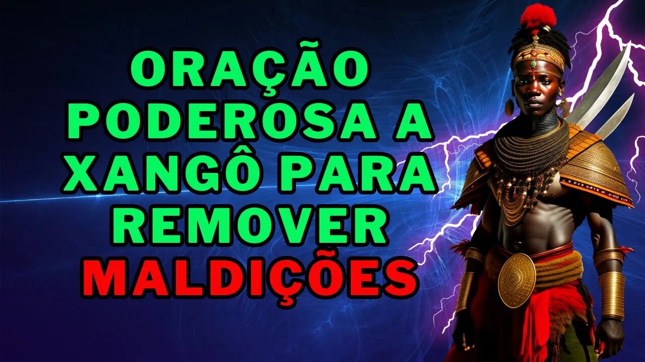 ✝️Oração Poderosa a Xangô para Remover Maldições🙏