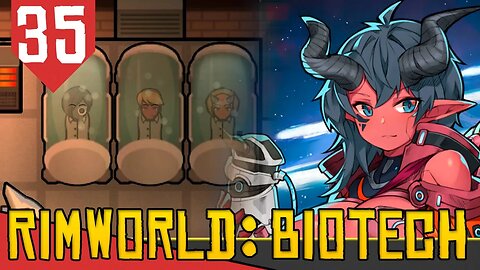 Crescimento Semi Artificial de CRIANÇAS - Rimworld Biotech #35 [Série Gameplay PT-BR]