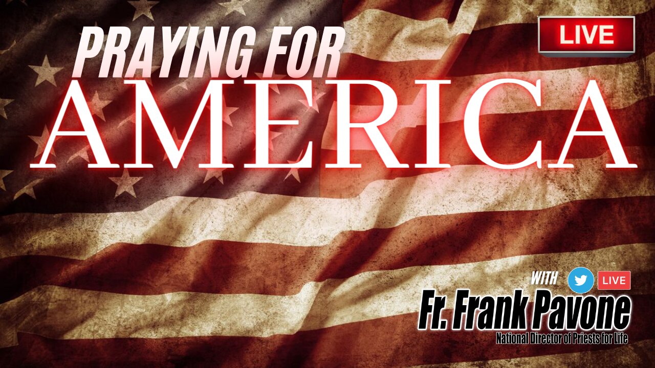 RSBN Presents Praying for America with Father Frank Pavone 10/19/21