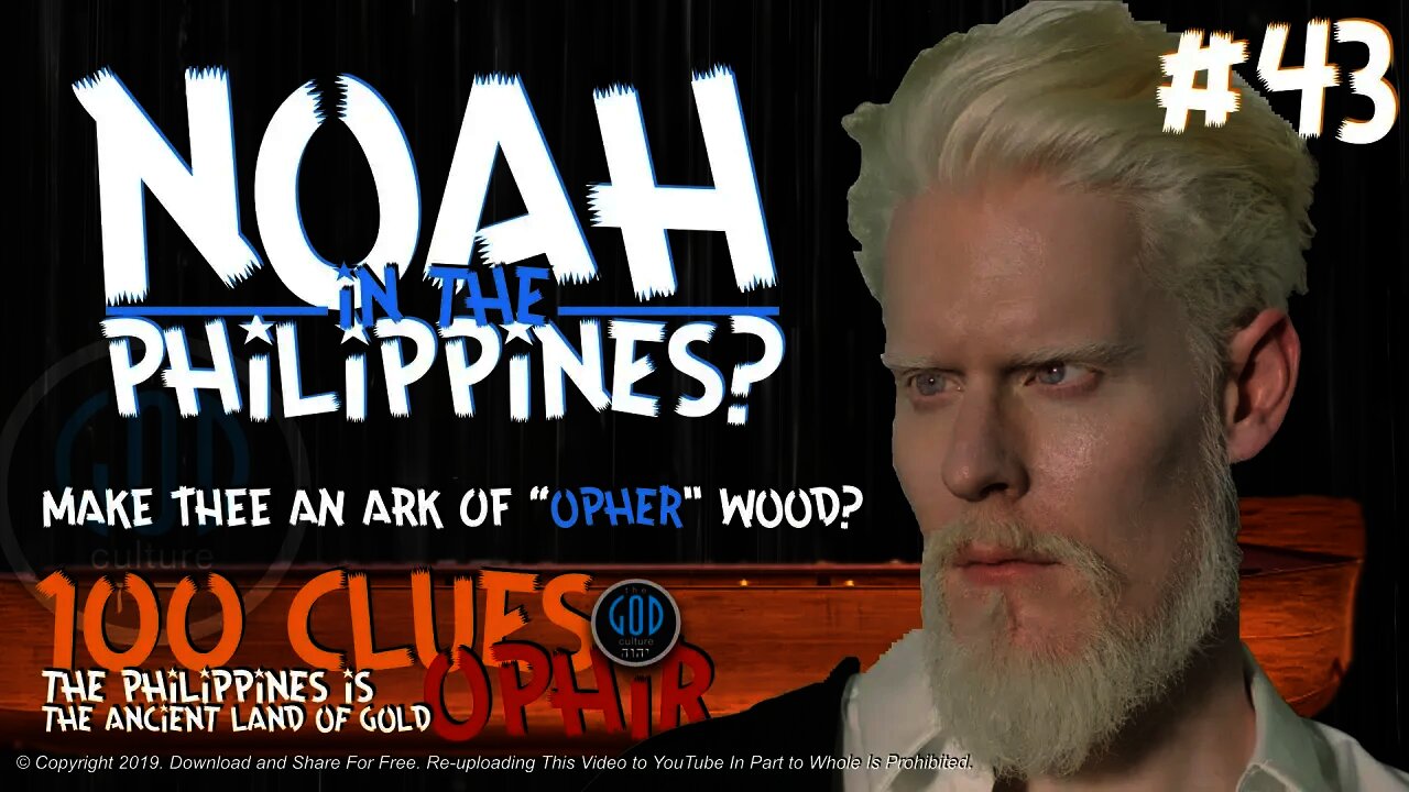 Noah In The Philippines? #43. 100 Clues The Philippines Is Ophir, Sheba, Tarshish