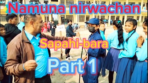 namuna nirwachan sapahi school bara -